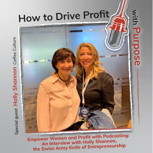 Empower Women and Profit with Podcasting: An Interview with Holly Shannon, the Swiss Army Knife of Entrepreneurship